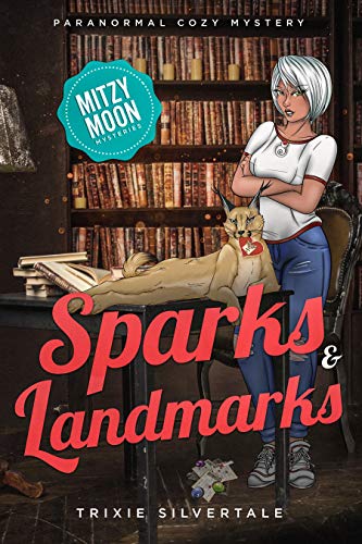Sparks and Landmarks (Mitzy Moon #4)