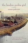 The Heebie-Jeebie Girl by Susan Petrone