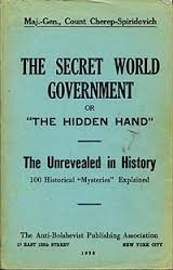 The Secret World Government or The Hidden Hand: The Unrevealed in History