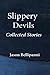 Slippery Devils: Collected Short Stories
