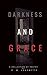 Darkness and Grace