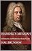 Handel's MESSIAH: A Didacti...