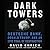 Dark Towers: Deutsche Bank, Donald Trump, and an Epic Trail of Destruction