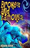 Broke and Famous