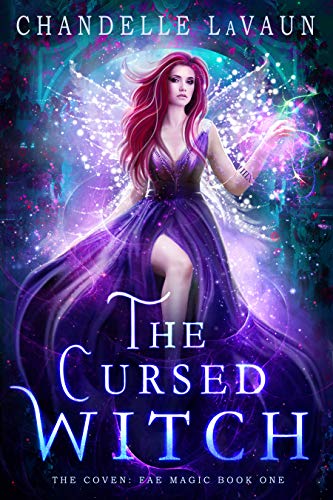 The Cursed Witch (The Coven: Fae Magic, #1)