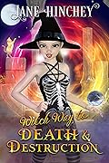 Witch Way to Death & Destruction