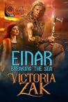 Einar: Breaking the Sea (Lords of Valhalla, #1)