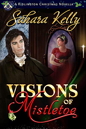 Visions of Mistletoe: A Ridlington Christmas Novella (Kindle Edition)