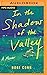 In the Shadow of the Valley: A Memoir