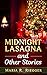 Midnight Lasagna and Other ...