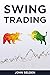 Swing Trading: how to swing...