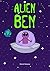 Alien Ben Who Lives In A Tr...