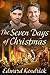 The Seven Days of Christmas