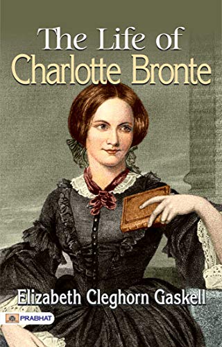The Life of Charlotte Bronte: Unveiling the Life of a Literary Icon - Exploring the Life and Legacy of Charlotte Bronte