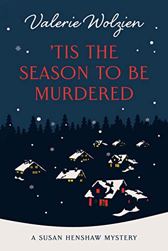 'Tis the Season to Be Murdered (Susan Henshaw, #8)