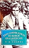 John Cowper Powys In Search Of A Landscape