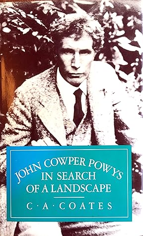 John Cowper Powys in Search of a Landscape