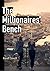 The Millionaires' Bench (He...