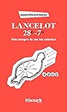 Lancelot, 28º-7º by Agustín Espinosa