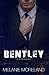Bentley (Vested Interest, #1)