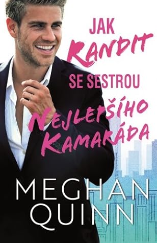 The Secret To Dating Your Best Friend S Sister By Meghan Quinn