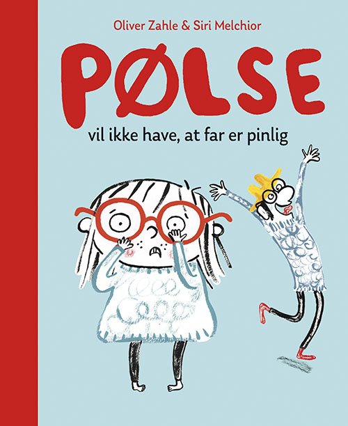 Pølse vil ikke have at far er pinlig (Pølse #2)