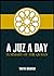 A Juz A Day by Yahya Ibrahim