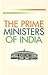 The Prime Ministers of India