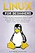 Linux for Beginners: A Prac...