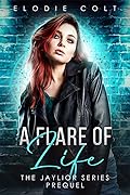 A Flare of Life