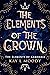 The Elements of the Crown (The Elements of Kamdaria) by Kay L Moody