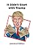 It Didn't Start with Trump