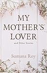 My Mother's Lover and Other Stories