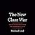 The New Class War: Saving Democracy from the Managerial Elite