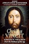 Book cover for Christus Vincit: Christ's Triumph Over the Darkness of the Age