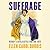 Suffrage: Women's Long Battle for the Vote