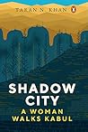 Shadow City: A Wo...