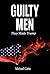 Guilty Men: They Made Trump