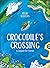 Crocodile's Crossing: A Search for Home
