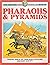 Pharaohs and Pyramids
