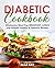 Diabetic Cookbook by Alla Kay