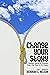 Change Your Story: Design, ...
