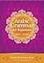Arabic Grammar for Beginners by Shaykh Mufti Saiful Islam