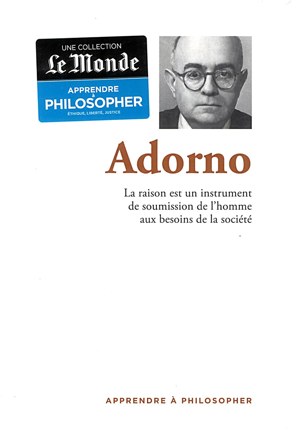 Adorno (Apprendre à philosopher, #40)