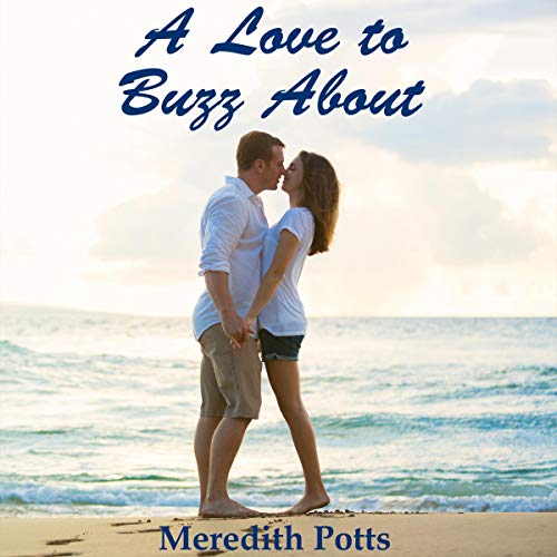 A Love to Buzz About (Treasure Cove Sweet Romance Book 1)