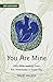 You Are Mine: Daily Bible r...