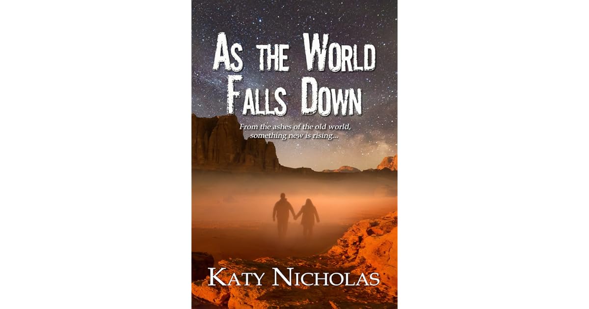 As the World Falls Down by Katy Nicholas