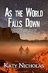 As the World Falls Down by Katy Nicholas