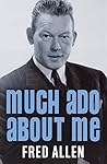Much Ado About Me