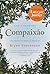 Compaixão by Bryan Stevenson